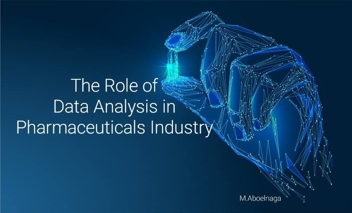 دور أدوات تحليل البيانات Data Analysis في قطاع التصنيع الدوائي